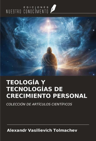 TEOLOGÍA Y TECNOLOGÍAS DE CRECIMIENTO PERSONAL