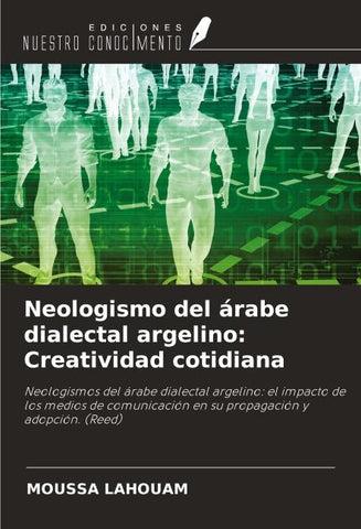 Neologismo del árabe dialectal argelino: Creatividad cotidiana