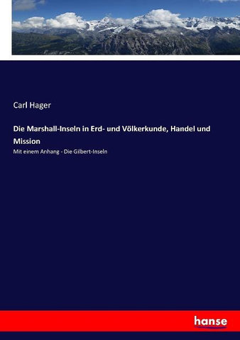 Die Marshall-Inseln in Erd- und Völkerkunde, Handel und Mission