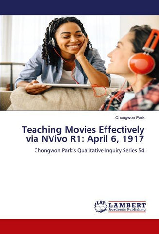 Teaching Movies Effectively via NVivo R1: April 6, 1917
