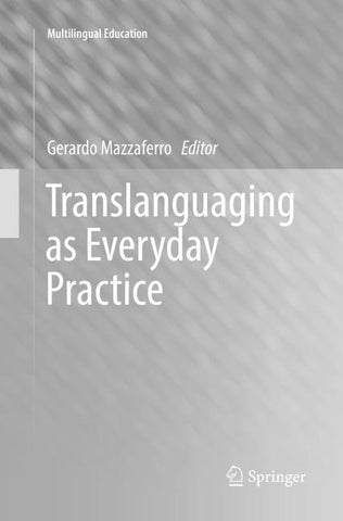 Translanguaging as Everyday Practice