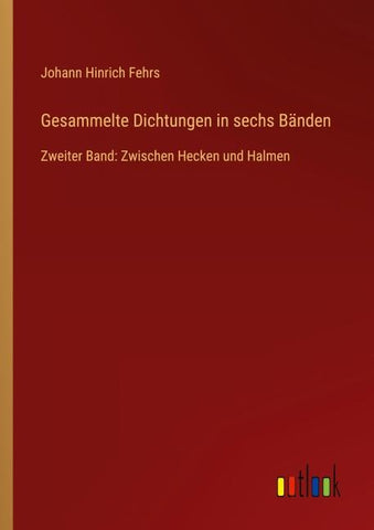 Gesammelte Dichtungen in sechs Bänden