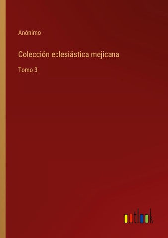 Colección eclesiástica mejicana