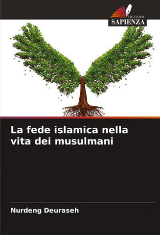 La fede islamica nella vita dei musulmani