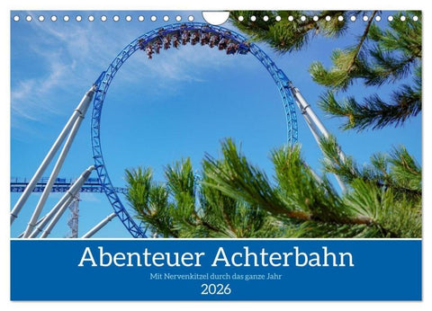Abenteuer Achterbahn (Wandkalender 2026 DIN A4 quer), CALVENDO Monatskalender