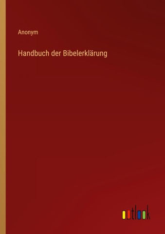 Handbuch der Bibelerklärung