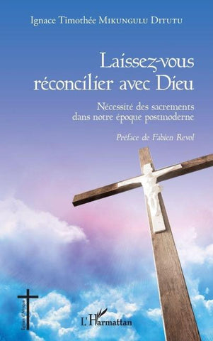 Laissez-vous réconcilier avec Dieu