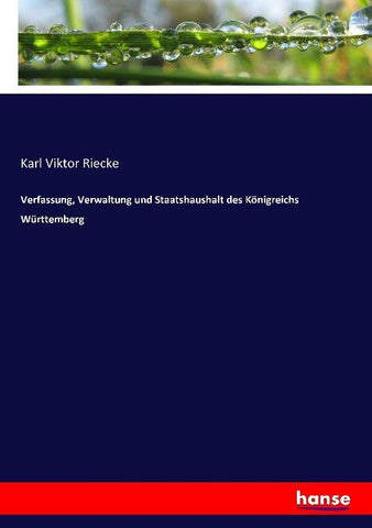 Verfassung, Verwaltung und Staatshaushalt des Königreichs Württemberg