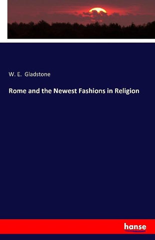 Rome and the Newest Fashions in Religion