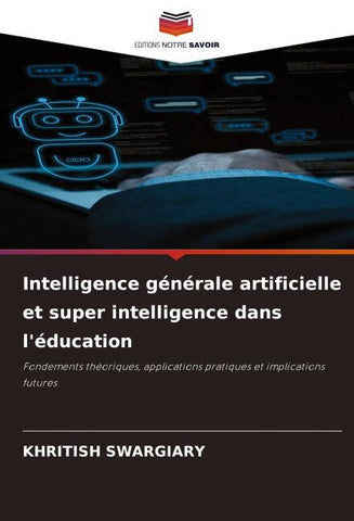 Intelligence générale artificielle et super intelligence dans l'éducation