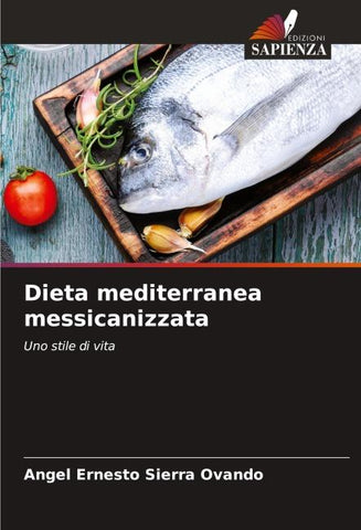 Dieta mediterranea messicanizzata