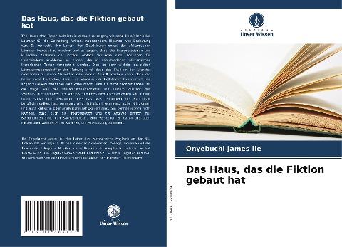 Das Haus, das die Fiktion gebaut hat