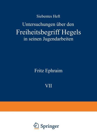 Untersuchungen über den Freiheitsbegriff Hegels in Seinen Jugendarbeiten