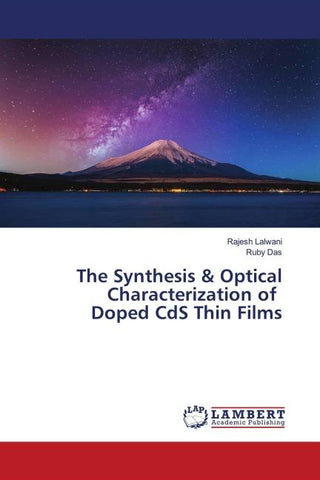 The Synthesis & Optical Characterization of Doped CdS Thin Films