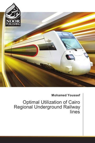 Optimal Utilization of Cairo Regional Underground Railway lines