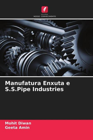 Manufatura Enxuta e S.S.Pipe Industries