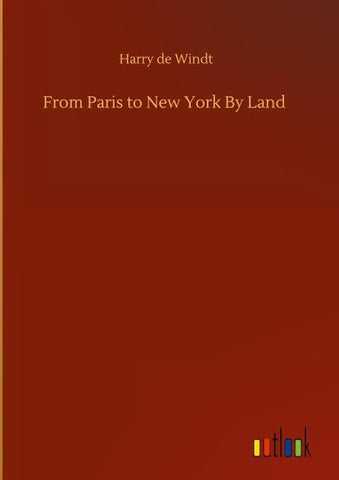 From Paris to New York By Land