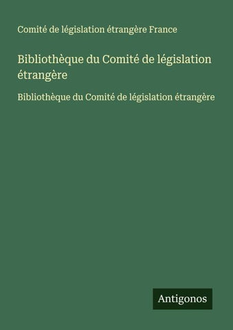 Bibliothèque du Comité de législation étrangère