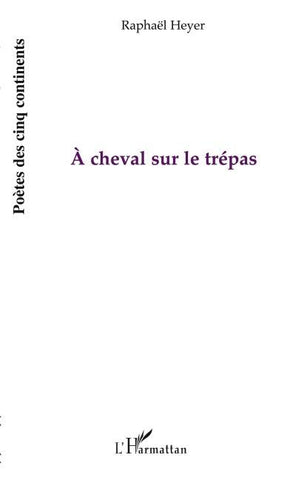 A cheval sur le trépas