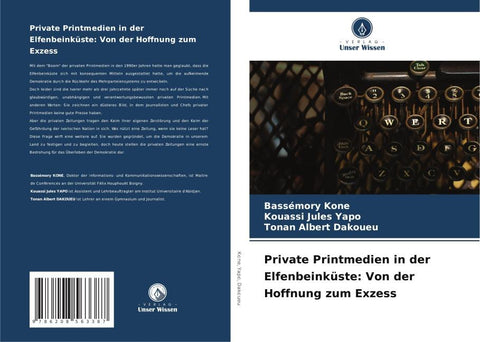 Private Printmedien in der Elfenbeinküste: Von der Hoffnung zum Exzess
