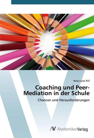 Coaching und Peer-Mediation in der Schule