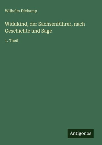 Widukind, der Sachsenführer, nach Geschichte und Sage
