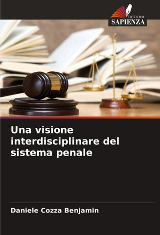 Una visione interdisciplinare del sistema penale