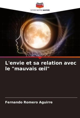 L'envie et sa relation avec le "mauvais ¿il"