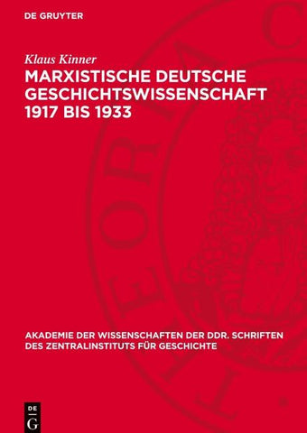 Marxistische deutsche Geschichtswissenschaft 1917 bis 1933