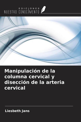 Manipulación de la columna cervical y disección de la arteria cervical
