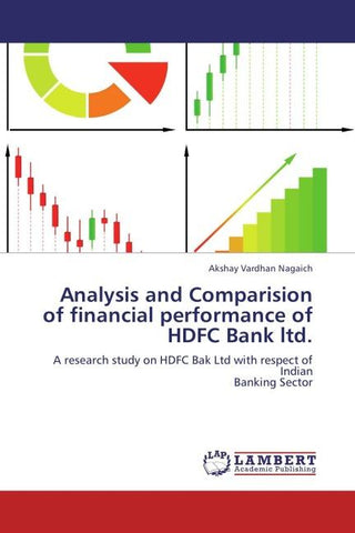 Analysis and Comparision of financial performance of HDFC Bank ltd.