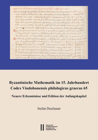 Byzantinische Mathematik im 15. Jahrhundert. Codex Vindobonensis philologicus graecus 65