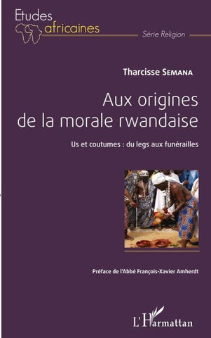 Aux origines de la morale rwandaise