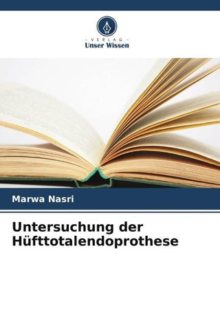 Untersuchung der Hüfttotalendoprothese