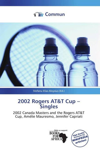 2002 Rogers AT&T Cup - Singles