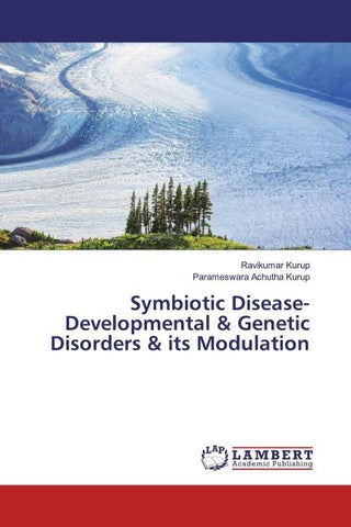 Symbiotic Disease- Developmental & Genetic Disorders & its Modulation