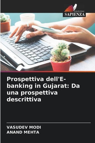 Prospettiva dell'E-banking in Gujarat: Da una prospettiva descrittiva