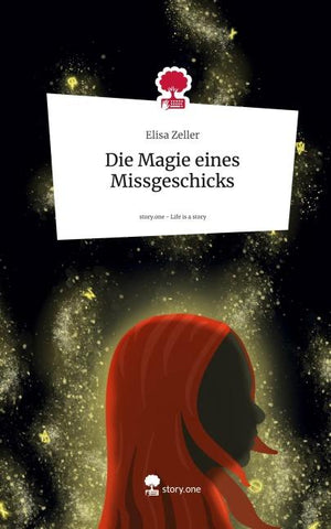 Die Magie eines Missgeschicks. Life is a Story - story.one