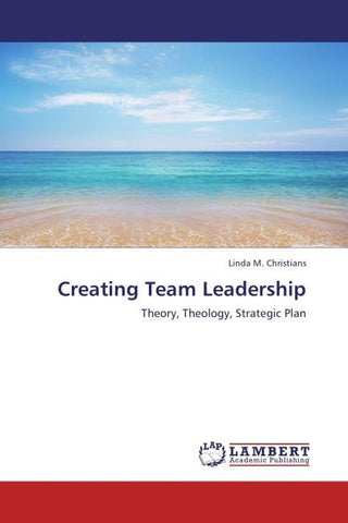 Creating Team Leadership