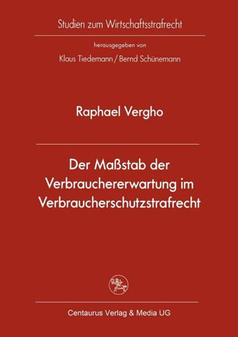 Der Maßstab der Verbrauchererwartung im Verbraucherschutzstrafrecht