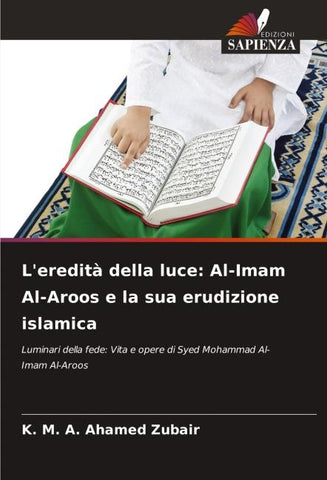 L'eredità della luce: Al-Imam Al-Aroos e la sua erudizione islamica