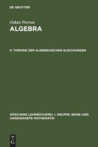 Theorie der algebraischen Gleichungen