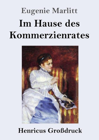 Im Hause des Kommerzienrates (Großdruck)