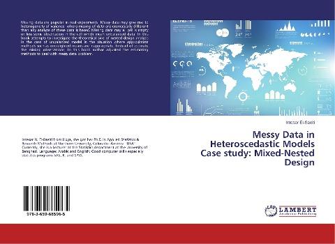 Messy Data in Heteroscedastic Models Case study: Mixed-Nested Design