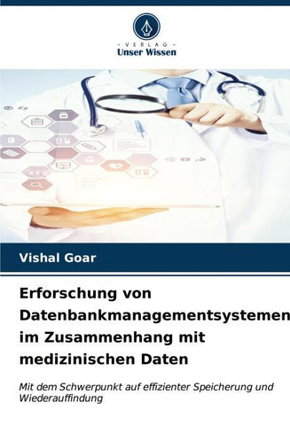 Erforschung von Datenbankmanagementsystemen im Zusammenhang mit medizinischen Daten