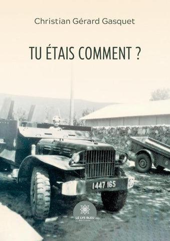 Tu étais comment ?