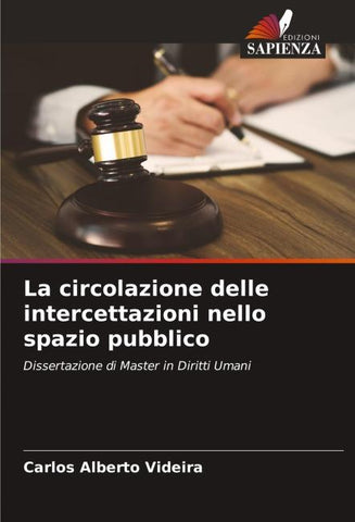 La circolazione delle intercettazioni nello spazio pubblico