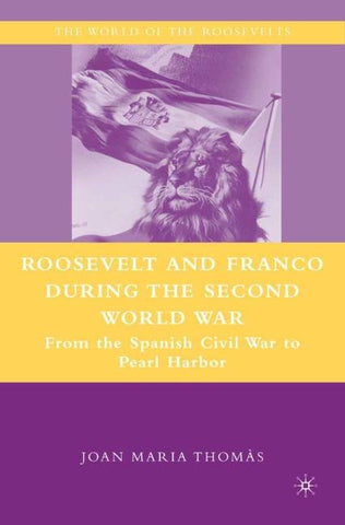 Roosevelt and Franco during the Second World War