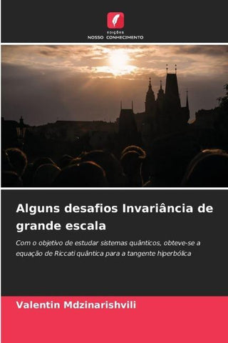 Alguns desafios Invariância de grande escala