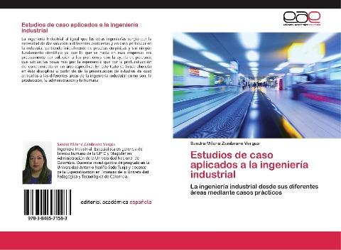 Estudios de caso aplicados a la ingeniería industrial